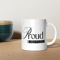 Proud to be Hungarian - Bögre