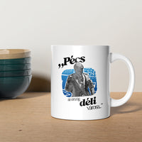 PÉCS Weöres Szobor + Idézet - Bögre - Huniwear